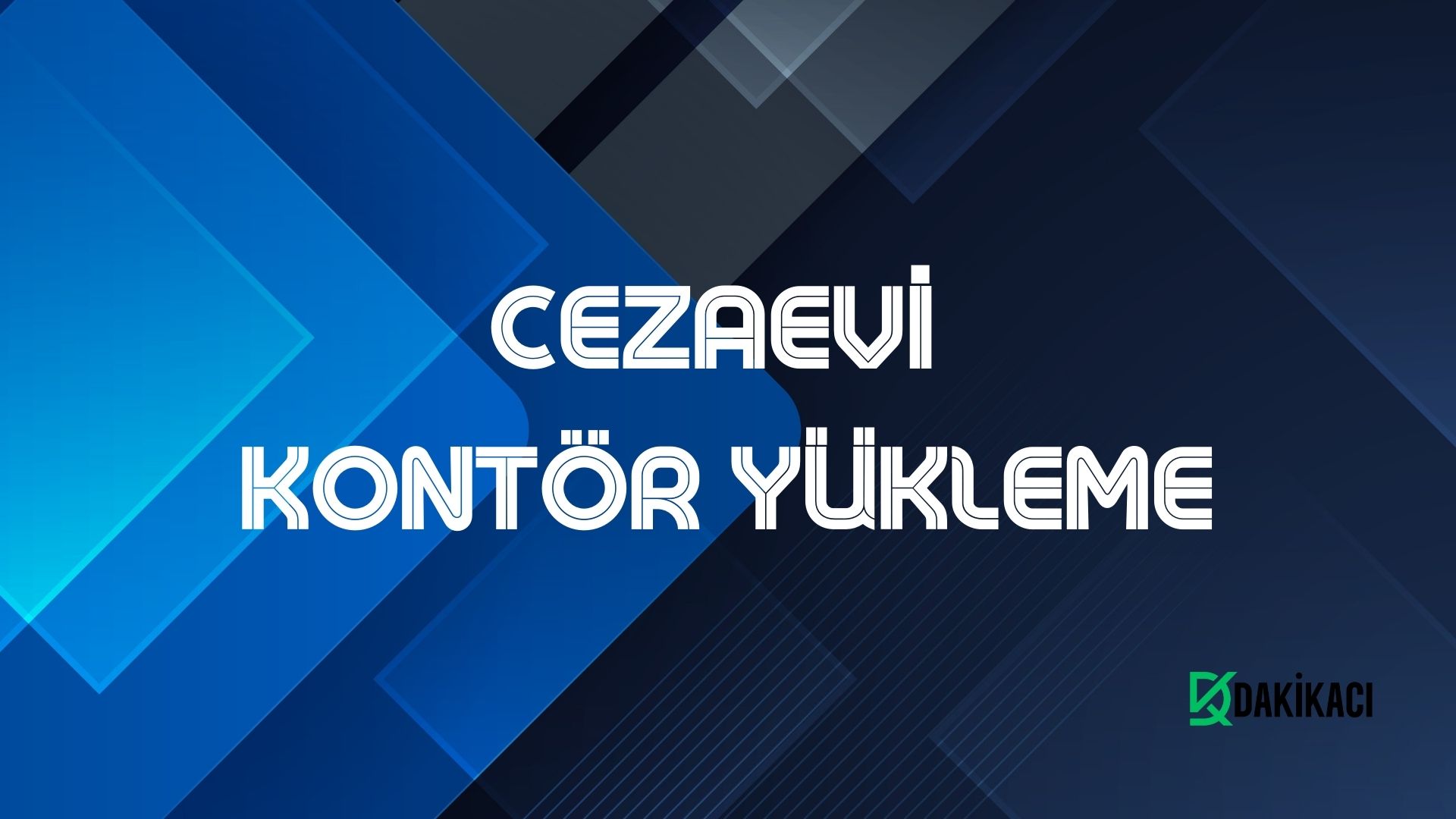 CEZAEVİ KONTÖR YÜKLEME